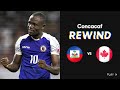 Concacaf Rewind: 2019 Gold Cup | Haiti vs Canada