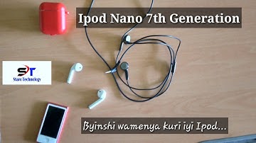 Ipod nano 7th Generation ||  Menya byinshi kuri iyi ipod #staro_technology