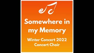 Somewhere in my Memory | Concert Choir | Winter Concert 2022 | EHS Choir