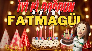 Fatmagül İyi Ki Doğdun - Fatmagül İsme Özel Doğum Günü Şarkısı