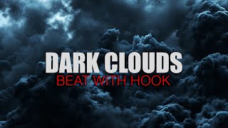 Dark Clouds With Hook Trap Rap Instrumental With Hook