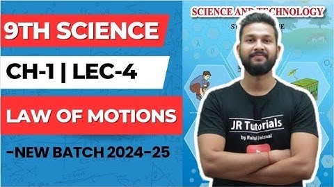 9th Science | Chapter 1 | Law of Motions | Lecture 4 | Maharashtra Board | New Batch |
