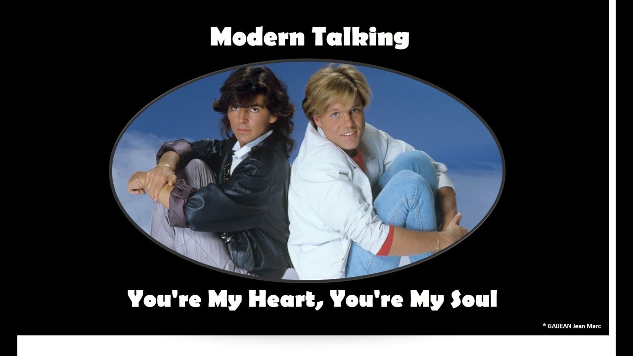 Modern Talking - You're My Heart You're My Soul Remix avec traduction ...