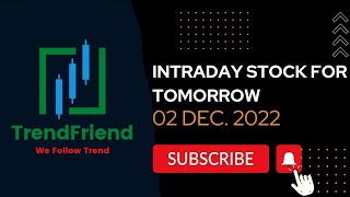 Intraday Stock for Tomorrow # Swing Trading # BTST# 02 Dec. 2022# TrendFriend