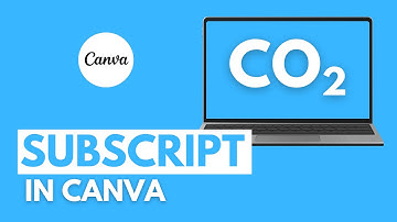 How to Add Subscript in Canva (NEW Feature Explained!) - Type H₂O, CO₂, and More Easily
