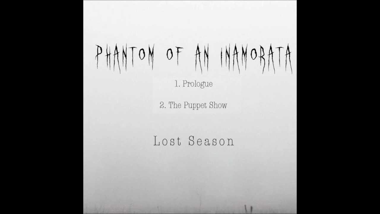Phantom Of An Inamorata - Prologue & The Puppet Show (NEW SONG+LYRICS)