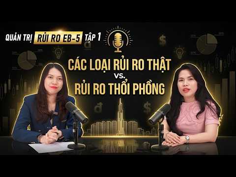 Tôi biết EB-5 có rủi ro — nhưng rủi ro nào thật, rủi ro nào bị thổi phồng? | QUẢN TRỊ RỦI RO EB-5 #1