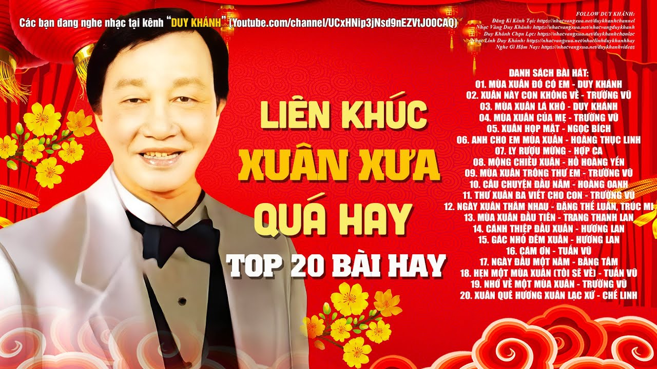 DUY KHÁNH - MÙA XUÂN ĐÓ CÓ EM / TOP 20 BÀI NHẠC XUÂN XƯA NỔI TIẾNG