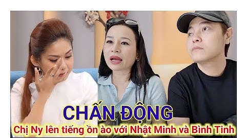 Sáng 8/12: Chị Ny bất ngờ lên tiếng Bí Mật về Chị 3 Bình Tinh, Nhật Minh cùng Hồng Loan 