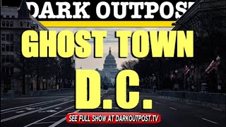 Dark Outpost : Ghost Town D C