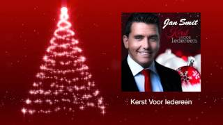 Miniatura de vídeo de "Jan Smit - Kerst Voor Iedereen (Official Audio)"