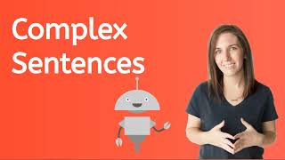 Complex Sentences  Language Arts for Kids!