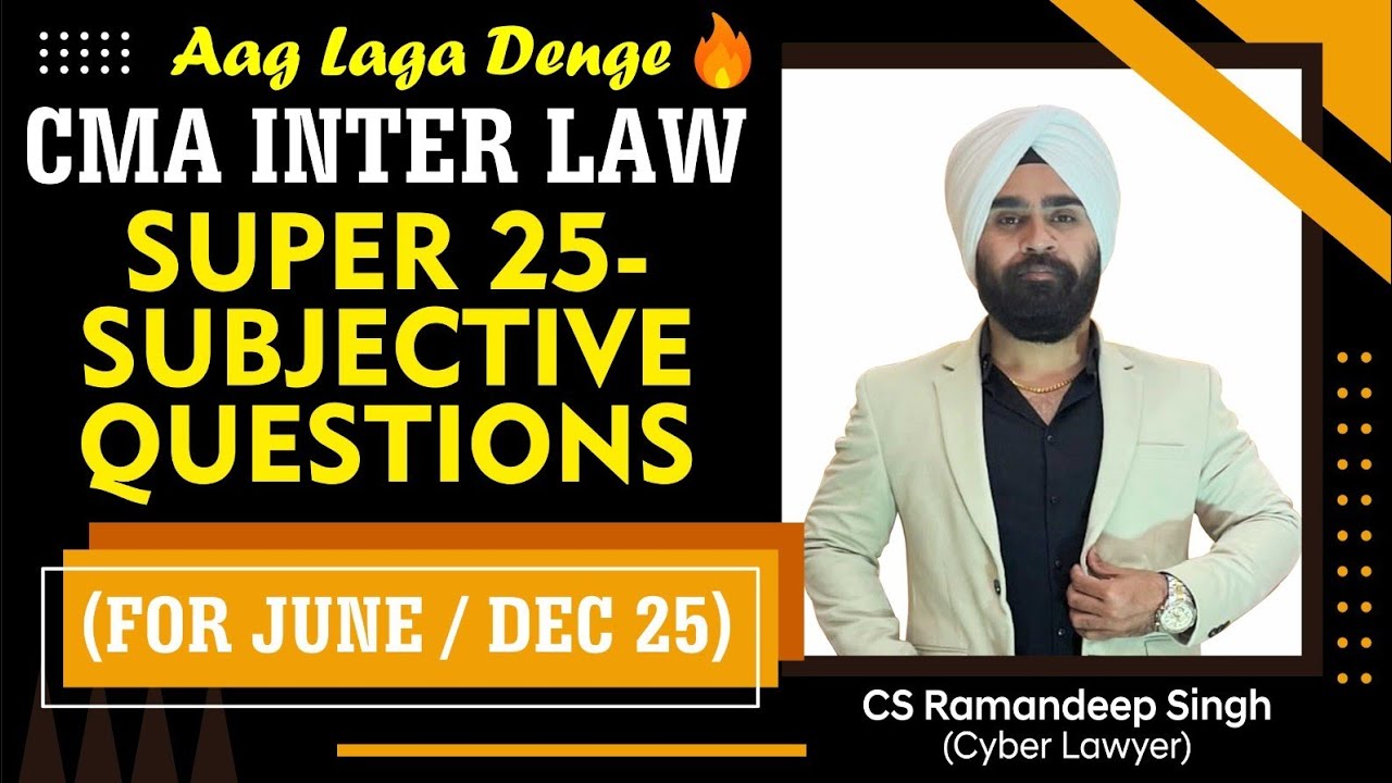 SUPER 25 SUBJECTIVE QUESTIONS - CMA INTER LAW BY CS RAMANDEEP SINGH ...