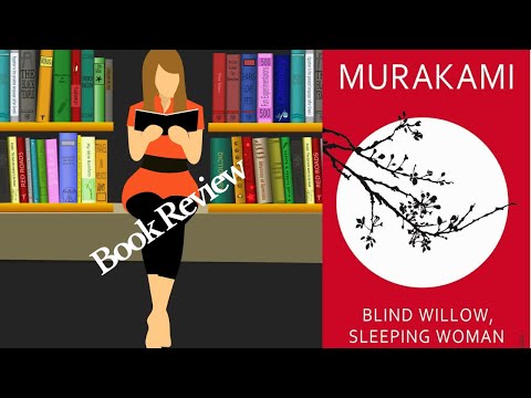 Book Review: Blind Willow, Sleeping Woman by Haruki Murakami