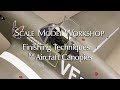 Finishing Techniques for Model Aircraft Canopies
