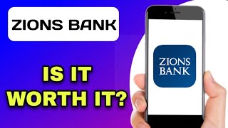 Zions Bank Banking App Review - Is It Worth It? Explained