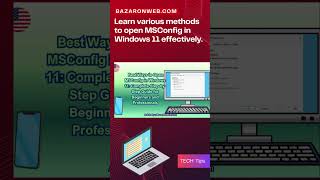 Learn various methods to open MSConfig in Windows 11 effectively