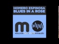 Homero espinosa  blues in a rose original