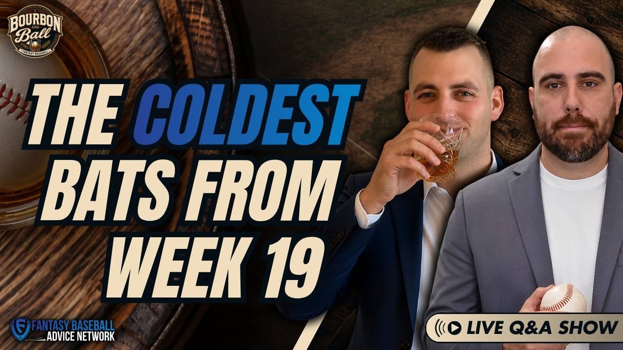 Bourbon N’ Ball LIVE: Week 19 Coldest Bats