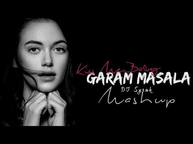 Kiss Me Baby (Funky Mashup) Garam masala Adnan Sami - DJ Syrah |Akshay Kumar, John Abraham| class=