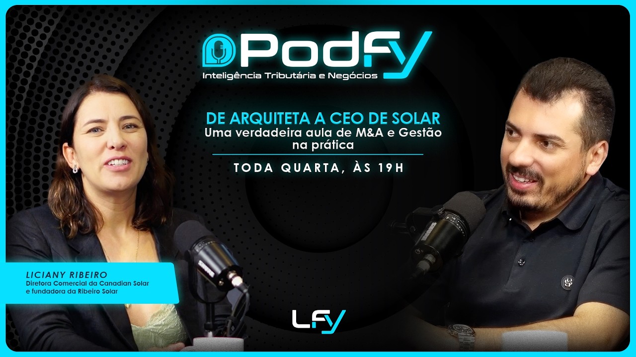 Como fundar e vender sua empresa para uma multinacional? Aprenda Com Liciany Ribeiro | PodFy #7