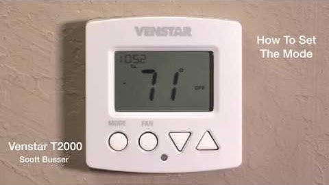 Venstar T2000   How To Change The Mode