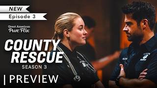 County Rescue | S3 Ep 3 | Preview| Starring Riley Hough and Angel Luis