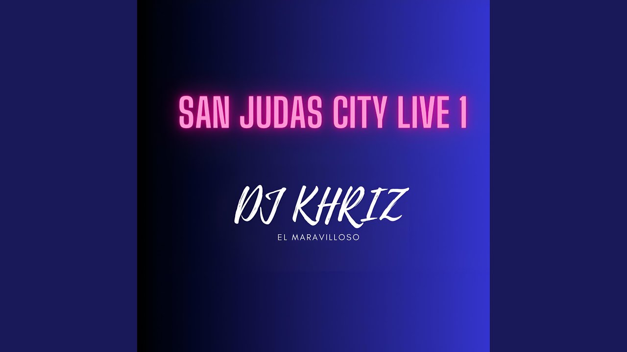 San Judas City (Live 1)