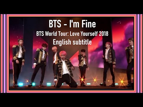 BTS - 'I'm Fine' live @ BTS World Tour: Love Yourself 2018 (stage mix) [ENG SUB][Full HD]