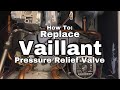 How to Repair a Faulty PRV on a Vaillant Ecotec Plus Boiler