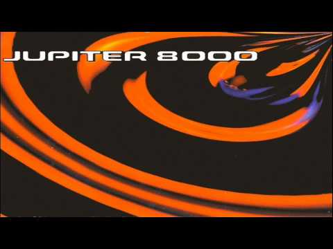 Jupiter 8000 — Jupiter 8000 - Aural Spacelift (Original Mix)