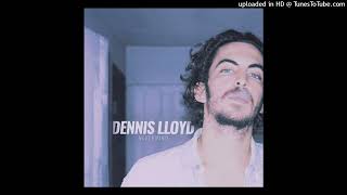 Dennis Lloyd - NEVERMIND (Pitched)