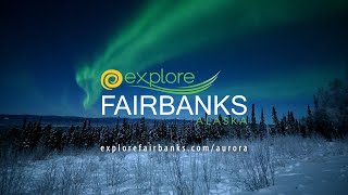 Explore Fairbanks, Alaska | Aurora Trackers