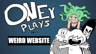 Oney Plays animated: Weird website