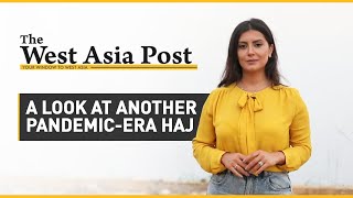 The West Asia Post | Another Haj under the shadow of Covid-19 | Latest English News