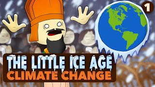 The Little Ice Age: Climate Change  World History  Part 1  Extra History