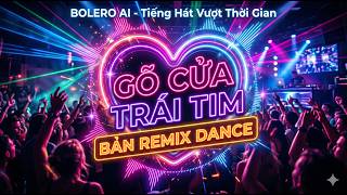 💔 GÕ CỬA TRÁI TIM nhưng lỡ rớt nhịp ở Vũ Trường | Bản Remix Dance Cực Căng #gocuatraitim #trending
