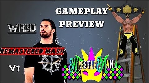 Wr3d REMASTERED MASH V1 GAMEPLAY PREVIEW |!! RELEASED DATE!! LADDER MATCH MOD!!!!