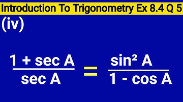 1+Sec A/Sec A=Sin2A/1-CosA | 1 + Sec A Upon Sec A Is Equal To Sin Square A Upon 1 Minus Cos A