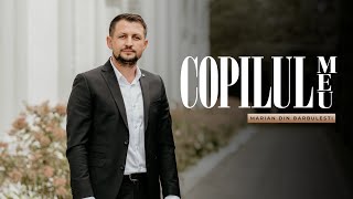 Marian din Barbulesti - Copilul meu bătut esti de furtună  [ 2024 NEW ]