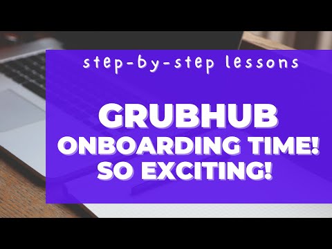 Grubhub onboarding. Off the waitlist, now onto onboarding!