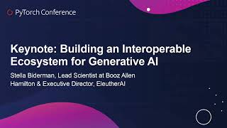 Keynote: Building an Interoperable Ecosystem for Generative AI - Stella Biderman