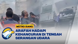 Kota Arafah Hadapi Kehancuran di Tengah Serangan Udara Israel