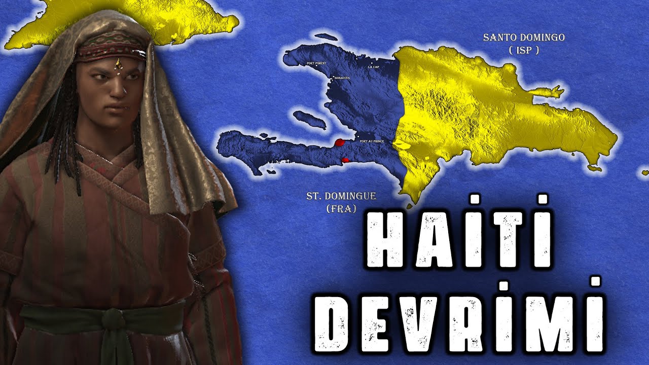 HAİTİ DEVRİMİ || TARİHTE KURULAN İLK VE TEK KÖLE CUMHURİYETİ