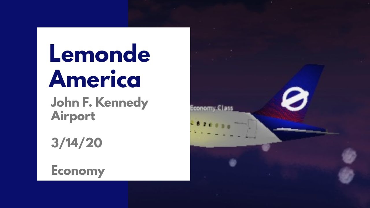 Lemonde America | John F. Kennedy Airport | 3/14/20 | Economy