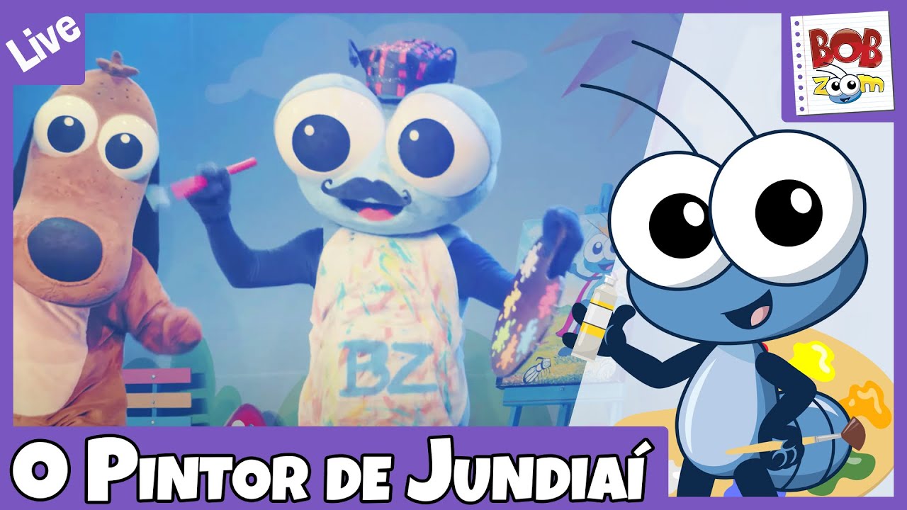 LIVE - O Pintor De Jundiaí l @BobZoom l Vídeo Infantil Musical Oficial ...