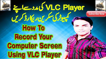 How to Record your Computer Screen Using VLC Player | Technical Urdu