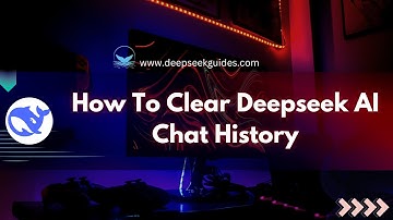 How To Clear Deepseek AI Chat History