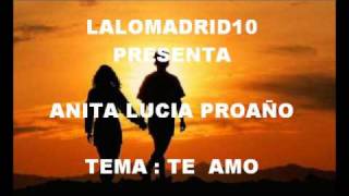 Anita Lucia Proaño - Te amo chords