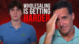 It’s Not You…Wholesaling is Getting Harder